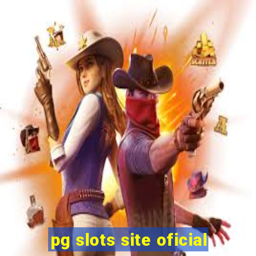 pg slots site oficial